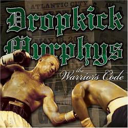 Dropkick Murphys : The Warrior's Code